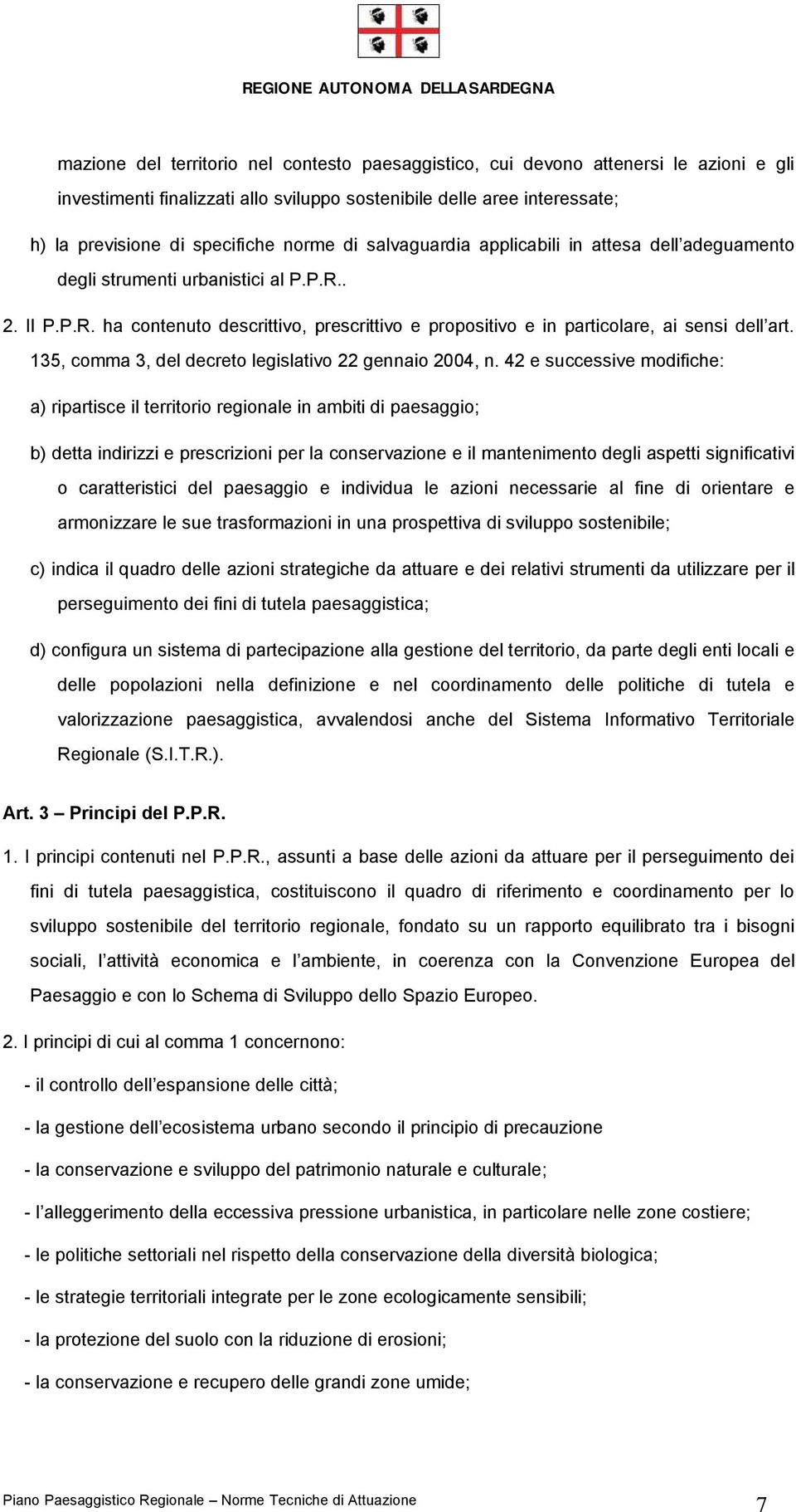 135, comma 3, del decreto legislativo 22 gennaio 2004, n.