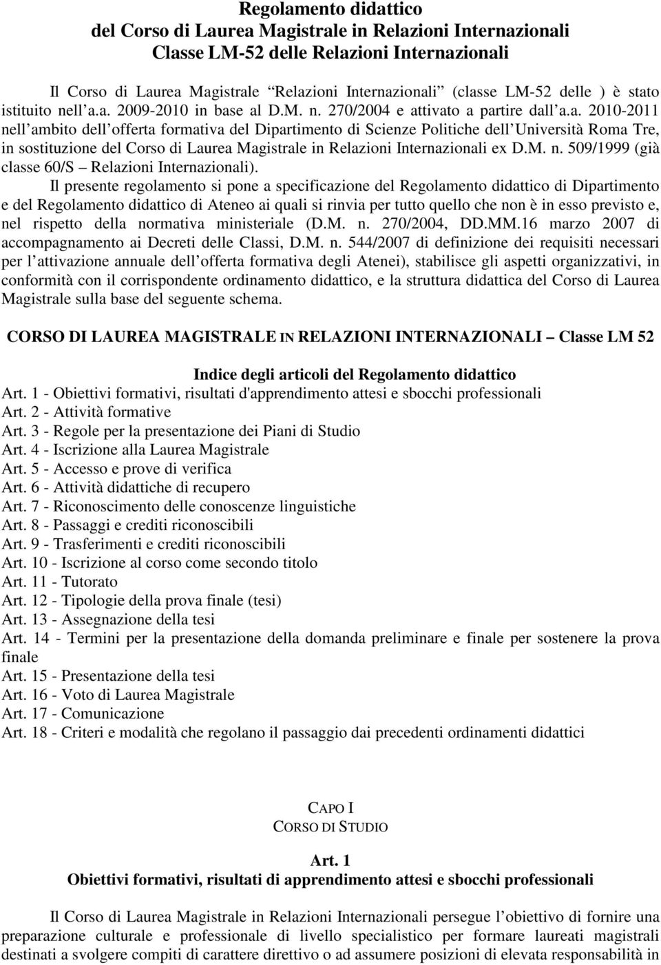 M. n. 509/1999 (già classe 60/S Relazioni Internazionali).