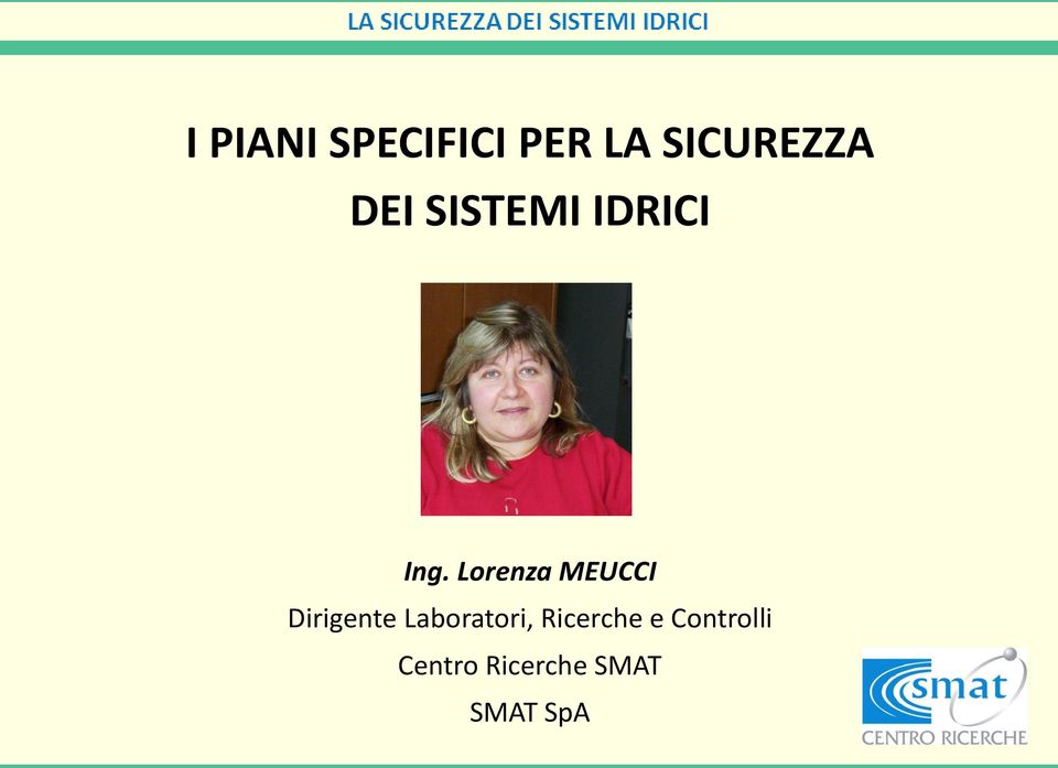 Lorenza MEUCCI Dirigente Laboratori,