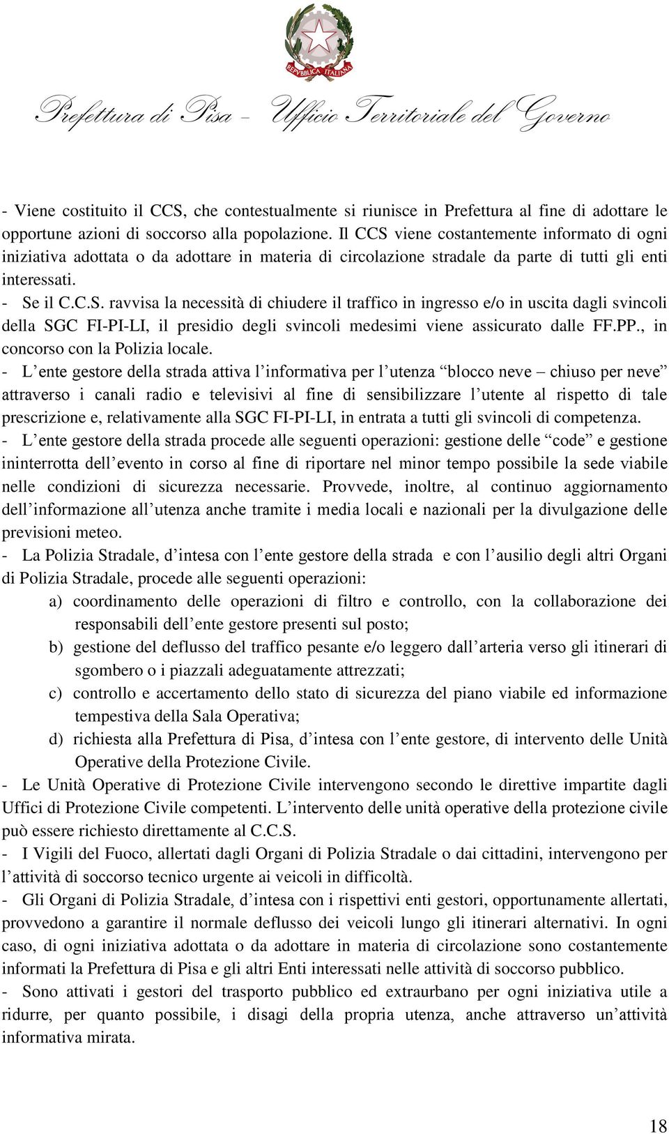 PP., in concorso con la Polizia locale.