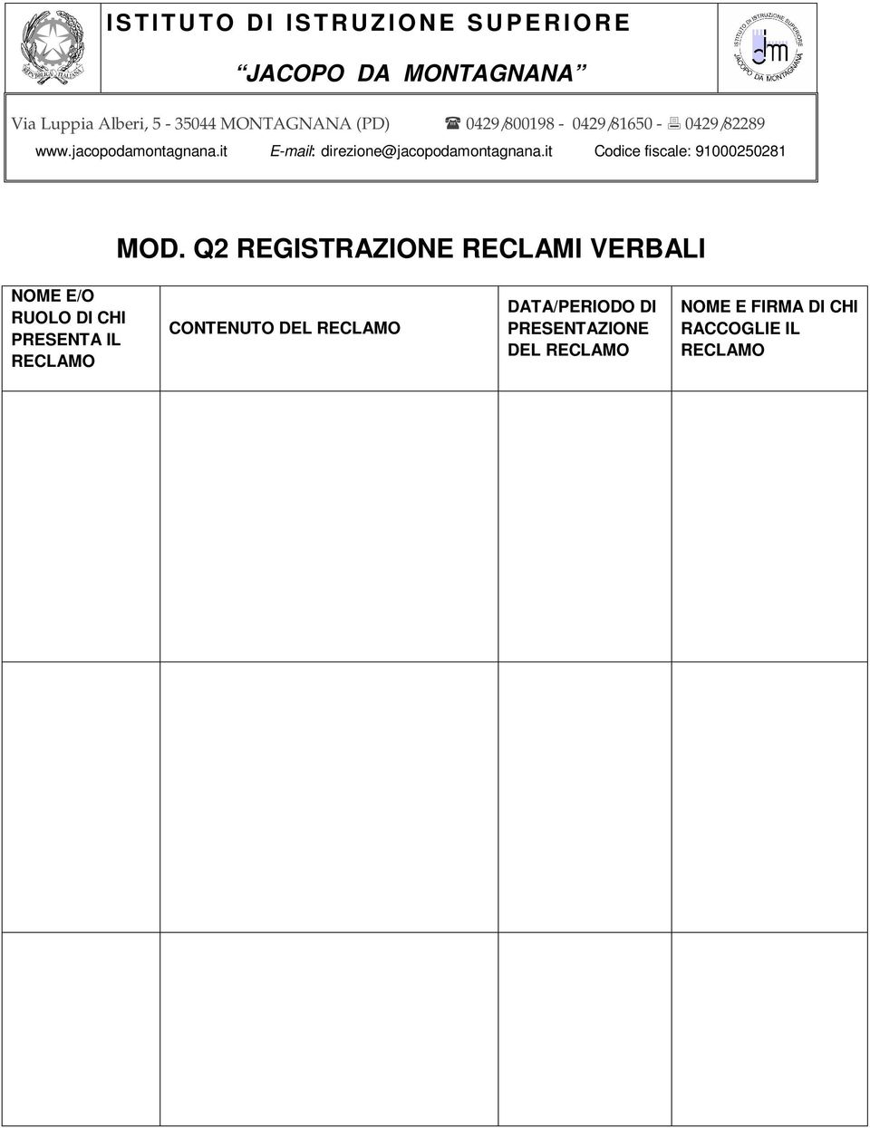 Q2 REGISTRAZIONE RECLAMI VERBALI NOME E/O RUOLO DI CHI PRESENTA