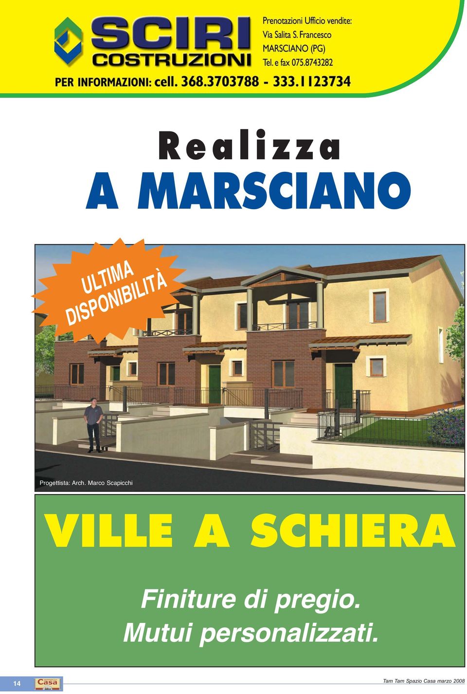 Marco Scapicchi VILLE A SCHIERA