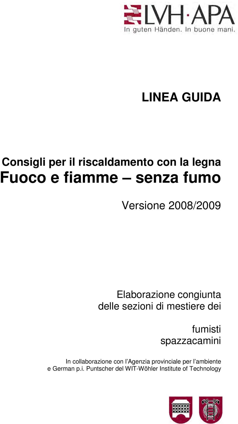 mestiere dei fumisti spazzacamini In collaborazione con l Agenzia