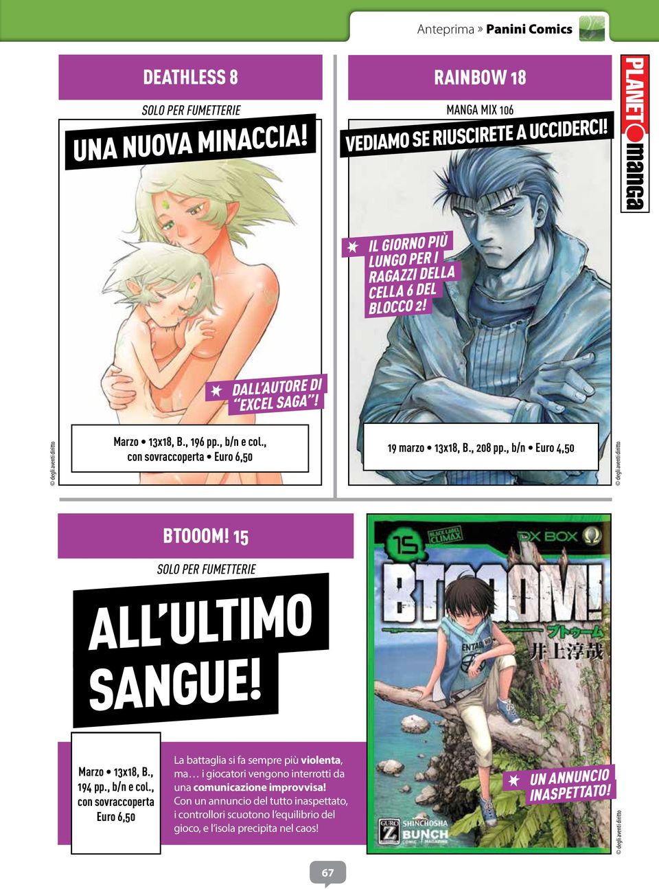 , 208 pp., b/n Euro 4,50 BTOOOM! 15 SOLO PER FUMETTERIE ALL ULTIMO SANGUE! Marzo 13x18, B.,?????????? 194 pp., b/n e col., con?