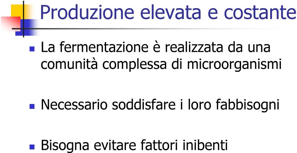 complessa di microorganismi Necessario