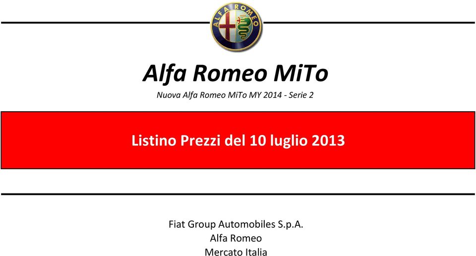 del 10 luglio 2013 Fiat Group