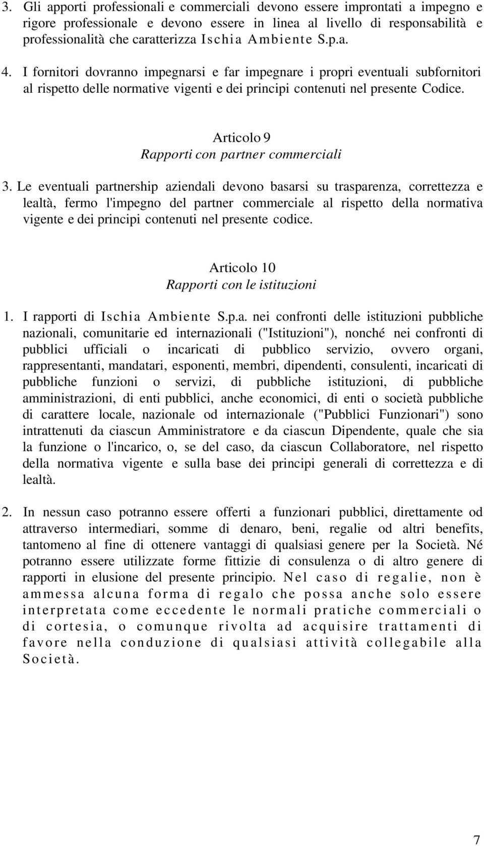 Articolo 9 Rapporti con partner commerciali 3.