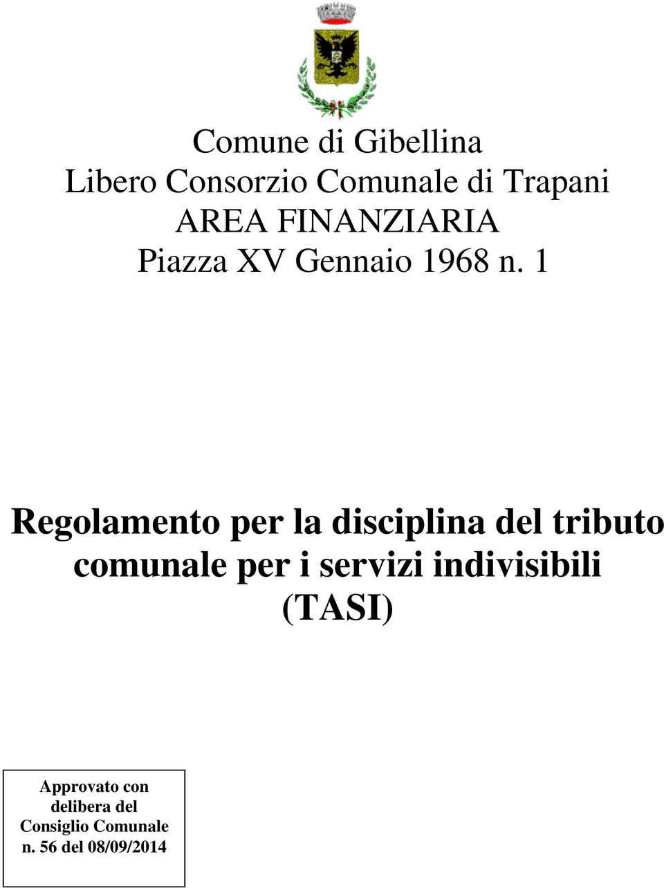 1 Regolamento per la disciplina del tributo comunale per i