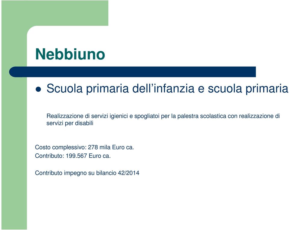 scolastica con realizzazione di servizi per disabili Costo