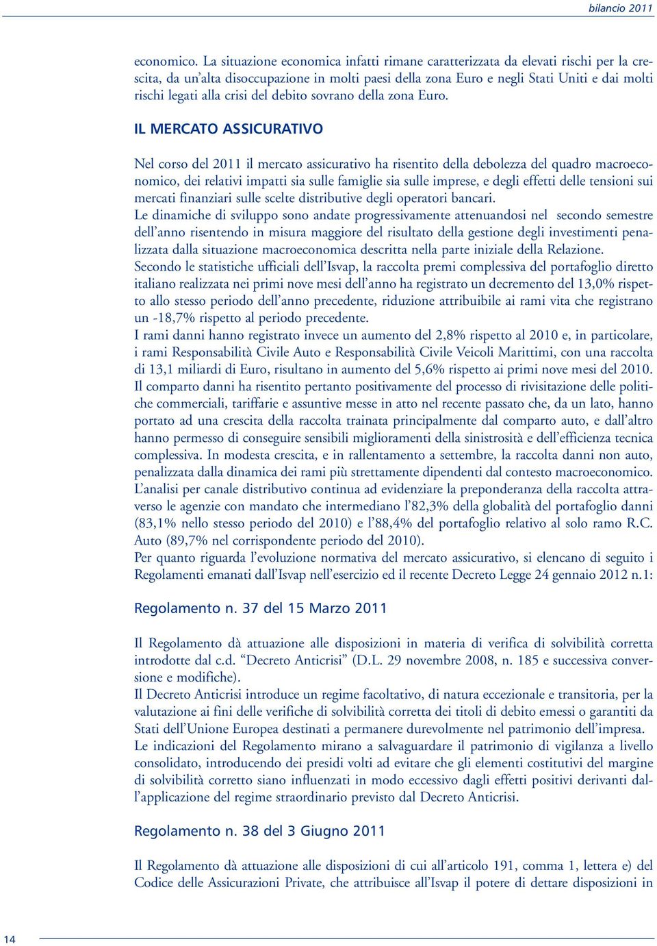 crisi del debito sovrano della zona Euro.