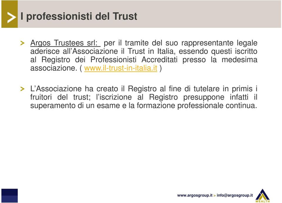 medesima associazione. ( www.il-trust-in-italia.