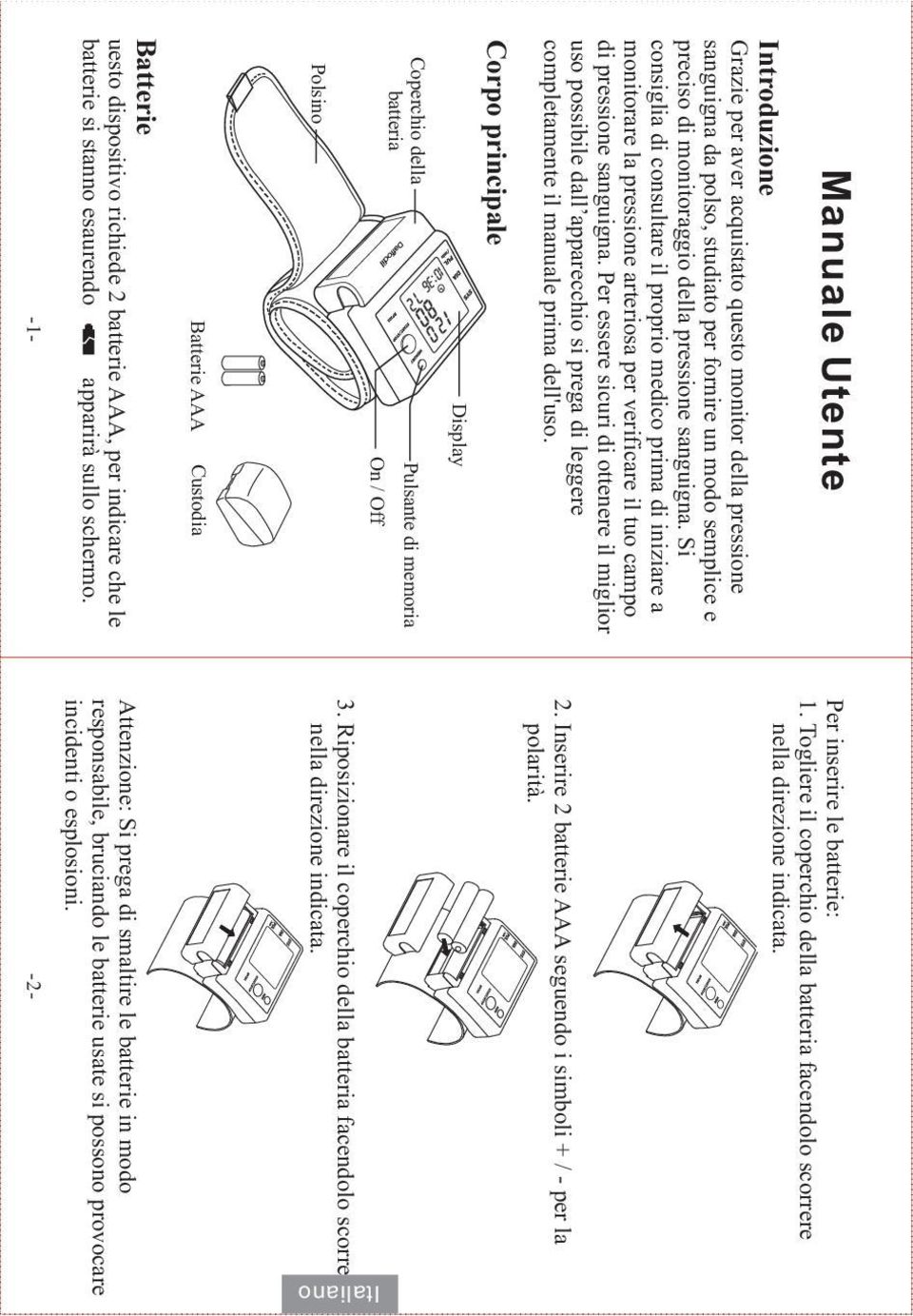 Per essere sicuri di ottenere il miglior uso possibile dall apparecchio si prega di leggere completamente il manuale prima dell'uso.