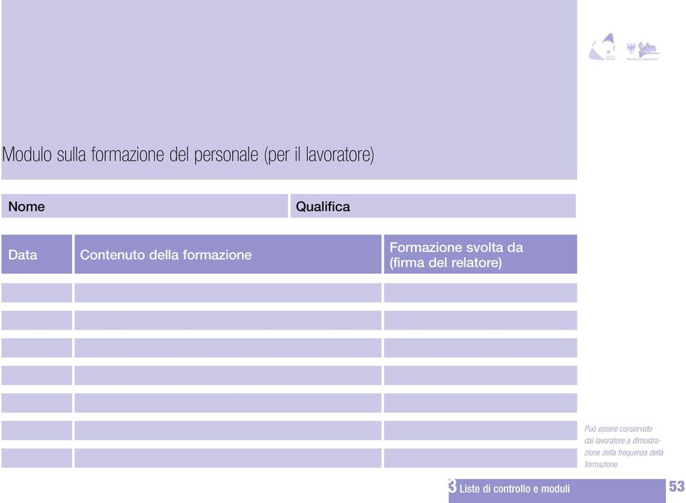 (firma del relatore) 3 Liste di controllo e moduli Può essere