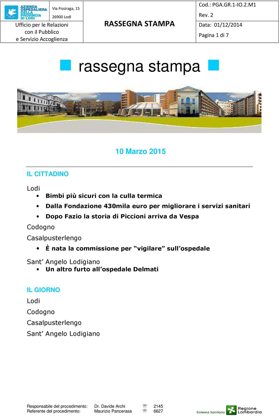 arriva da Vespa Codogno Casalpusterlengo È nata la commissione per vigilare sull ospedale Sant Angelo