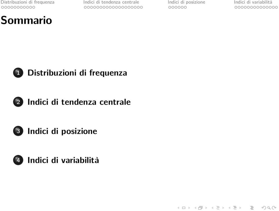 tendenza centrale 3 Indici