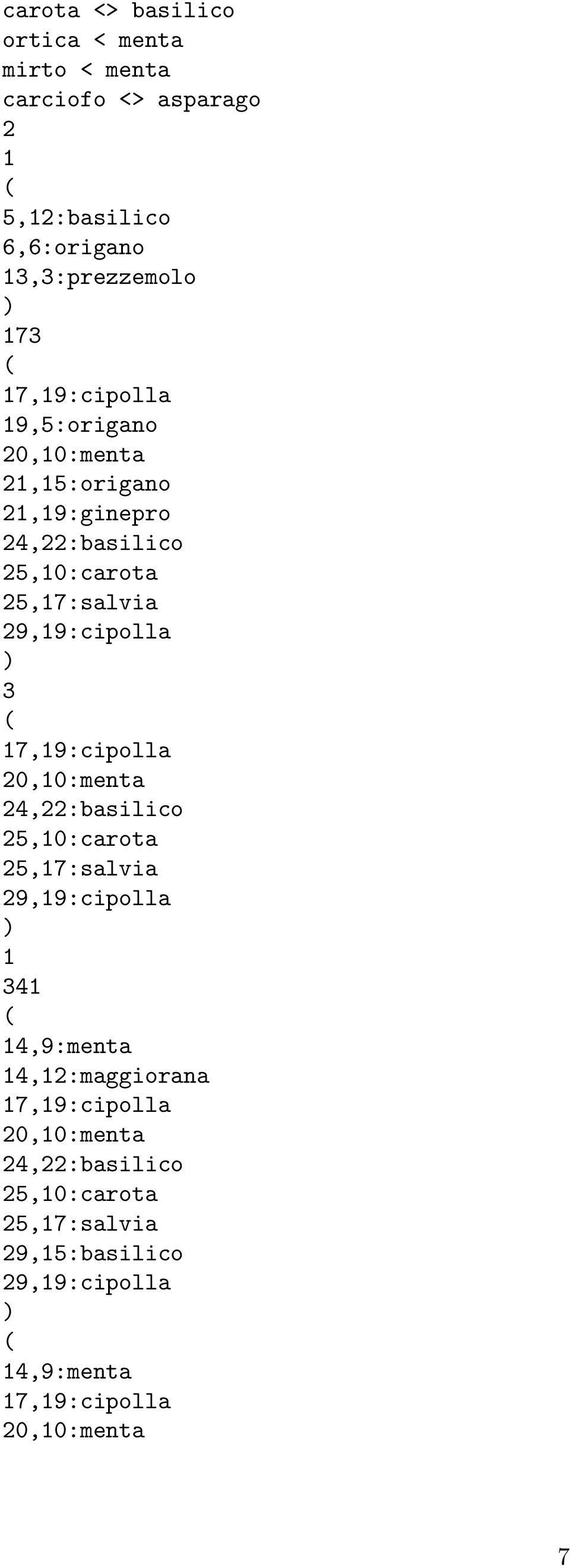 9,9:cipolla 3 7,9:cipolla 0,0:menta 4,:bailico 5,7:alvia 9,9:cipolla 34 4,9:menta