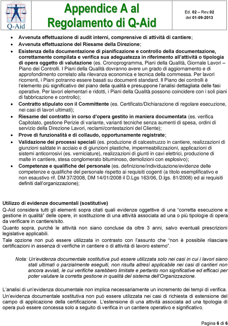 Cronoprogramma, Piani della Qualità, Giornale Lavori Piano dei Controlli.