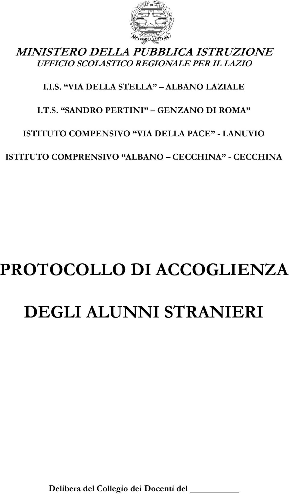 ISTITUTO COMPRENSIVO ALBANO CECCHINA - CECCHINA PROTOCOLLO DI ACCOGLIENZA DEGLI