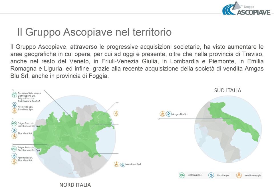 ad oggi è presente, oltre che nella provincia di Treviso, anche nel resto del Veneto, in Friuli-Venezia Giulia, in Lombardia e Piemonte, in