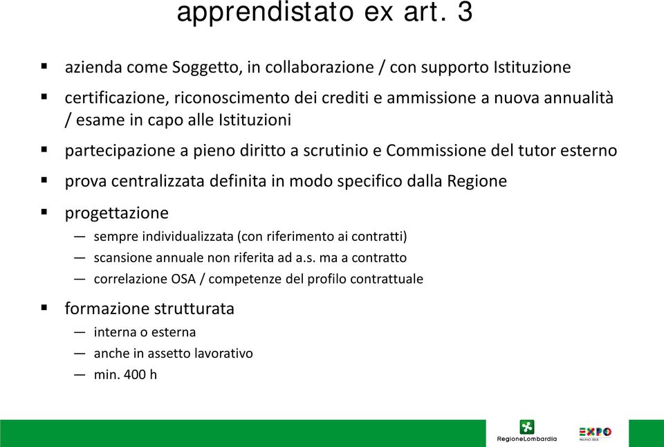 esame in capo alle Istituzioni partecipazione a pieno diritto a scrutinio e Commissione del tutor esterno prova centralizzata definita in modo