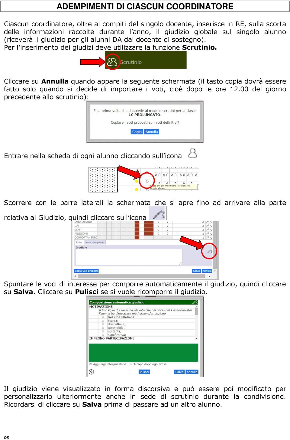 Cliccare su Annulla quando appare la seguente schermata (il tasto copia dovrà essere fatto solo quando si decide di importare i voti, cioè dopo le ore 12.