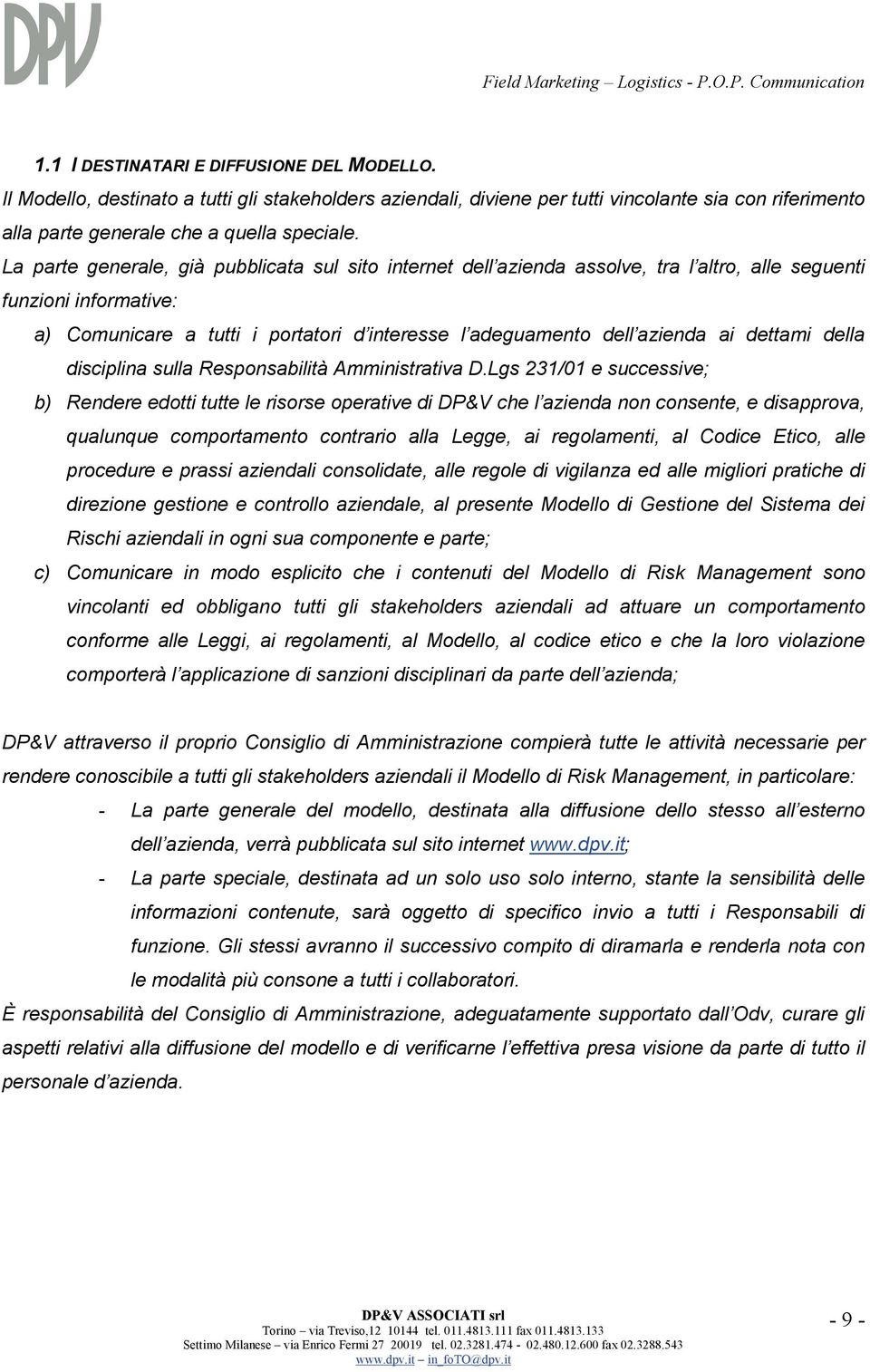 dettami della disciplina sulla Responsabilità Amministrativa D.