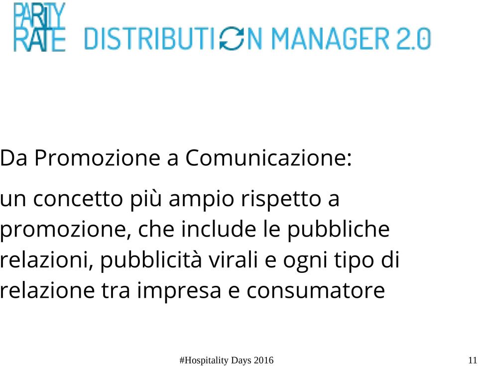 pubbliche relazioni, pubblicità virali e ogni tipo