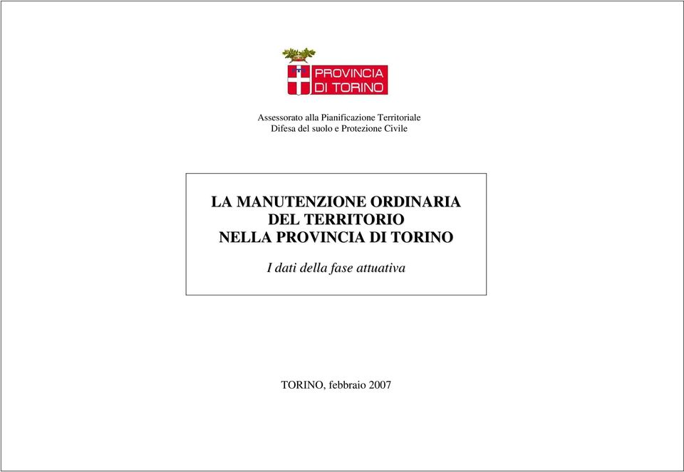 MANUTENZIONE ORDINARIA DEL TERRITORIO NELLA