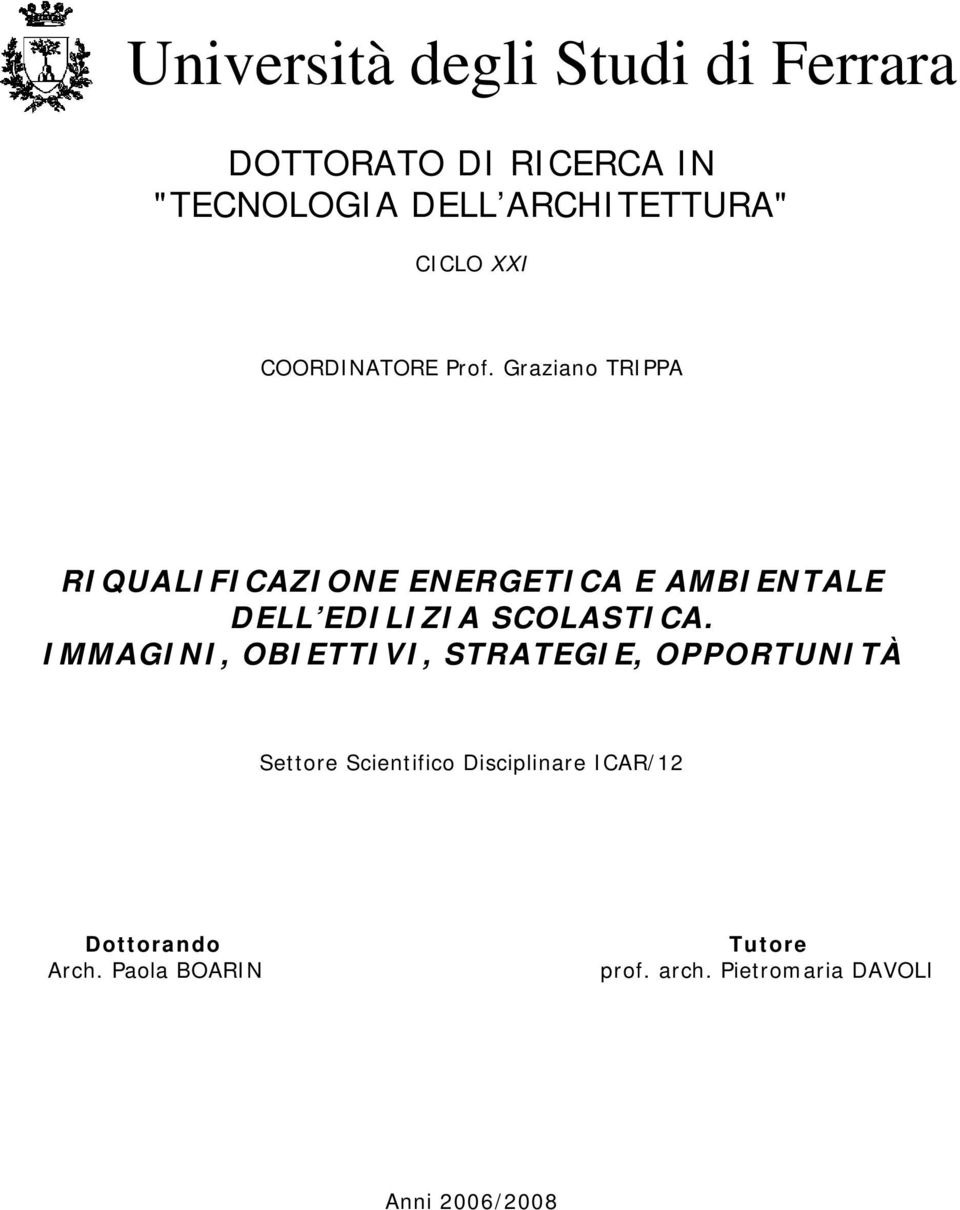 Graziano TRIPPA RIQUALIFICAZIONE ENERGETICA E AMBIENTALE DELL EDILIZIA SCOLASTICA.