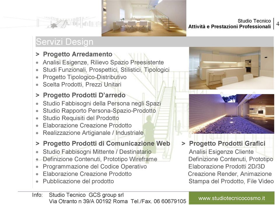 / Industrale > Progetto Prodott d Comuncazone Web > Progetto Prodott Grafc Studo Fabbsogn Mttente / Destnataro Anals Esgenze Clente Defnzone Contenut, Prototpo Wreframe Defnzone