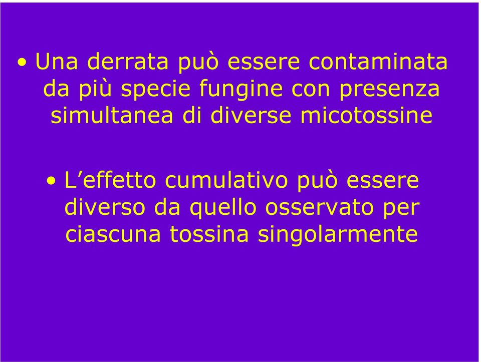 micotossine L effetto cumulativo può essere