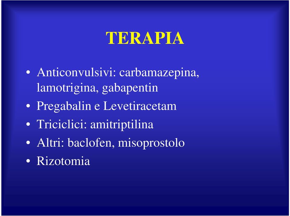Levetiracetam Triciclici:
