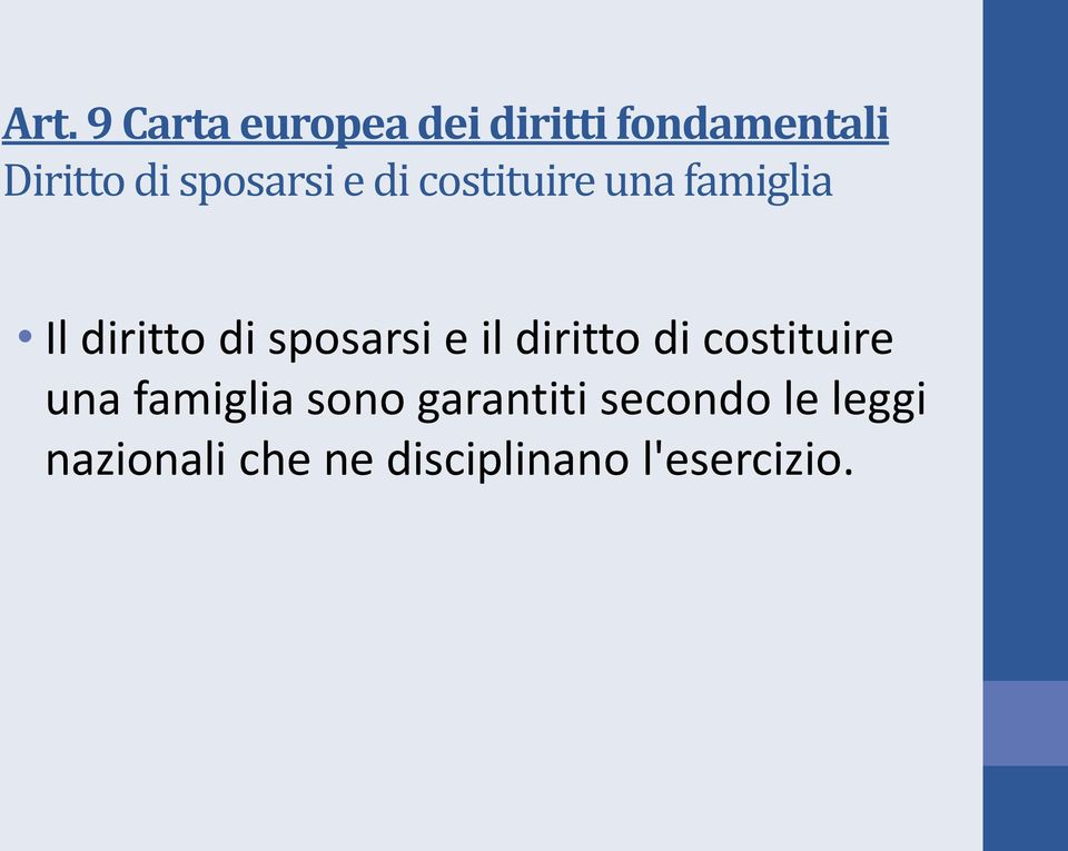 sposarsi e il diritto di costituire una famiglia sono