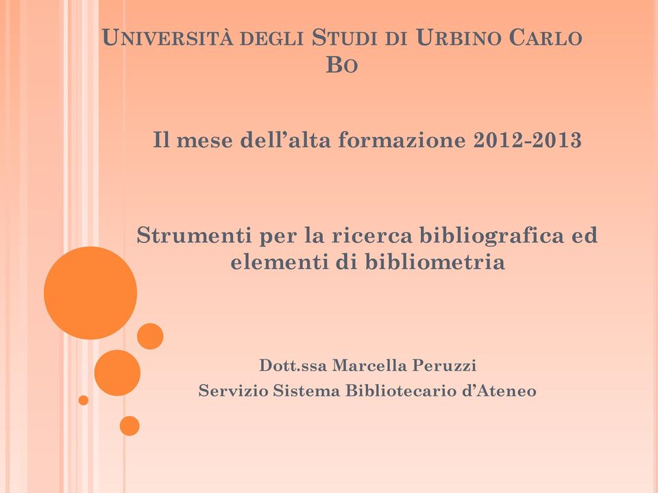 ricerca bibliografica ed elementi di bibliometria