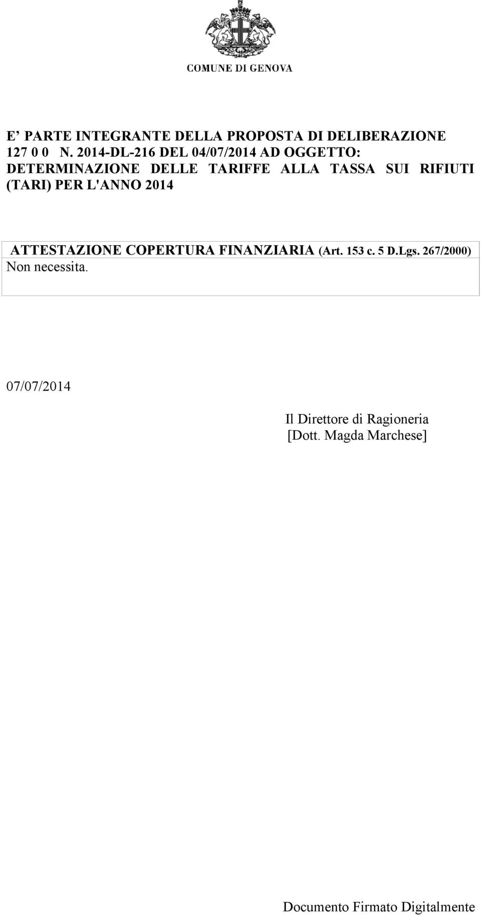 SUI RIFIUTI (TARI) PER L'ANNO 2014 ATTESTAZIONE COPERTURA FINANZIARIA (Art.