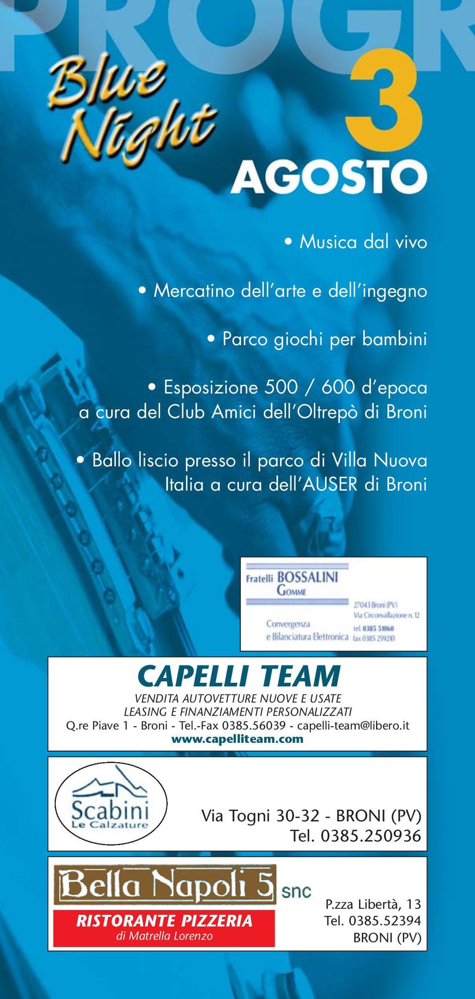 -Fax 0385.56039 - capelli-team@libero.it www.capelliteam.com Via Togni 30-32 - BRONI (PV) Tel.