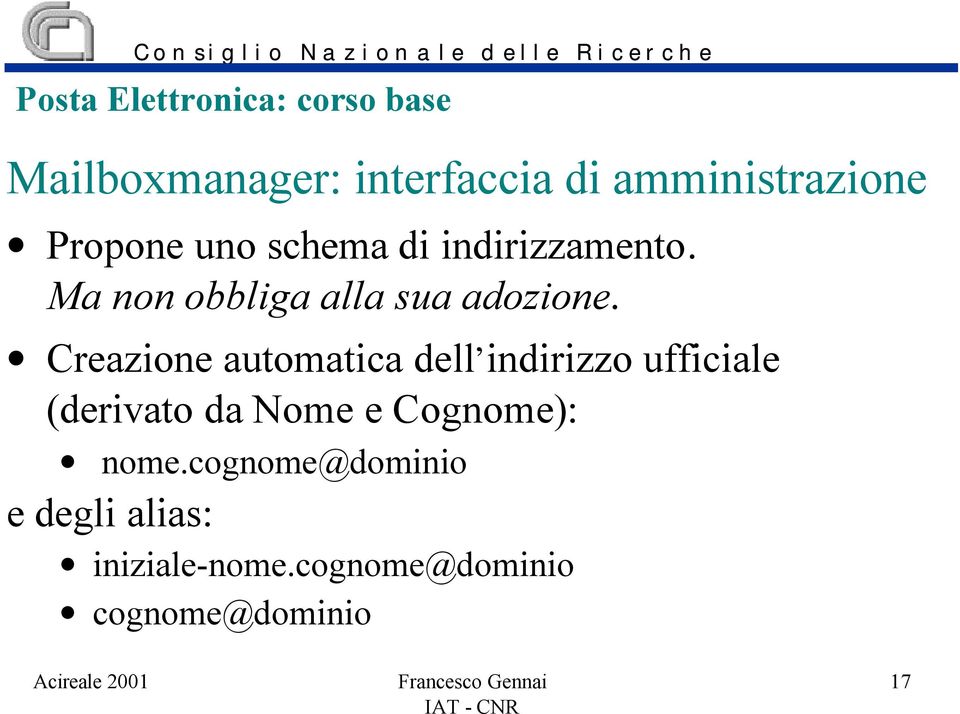 Creazione automatica dell indirizzo ufficiale (derivato da Nome e