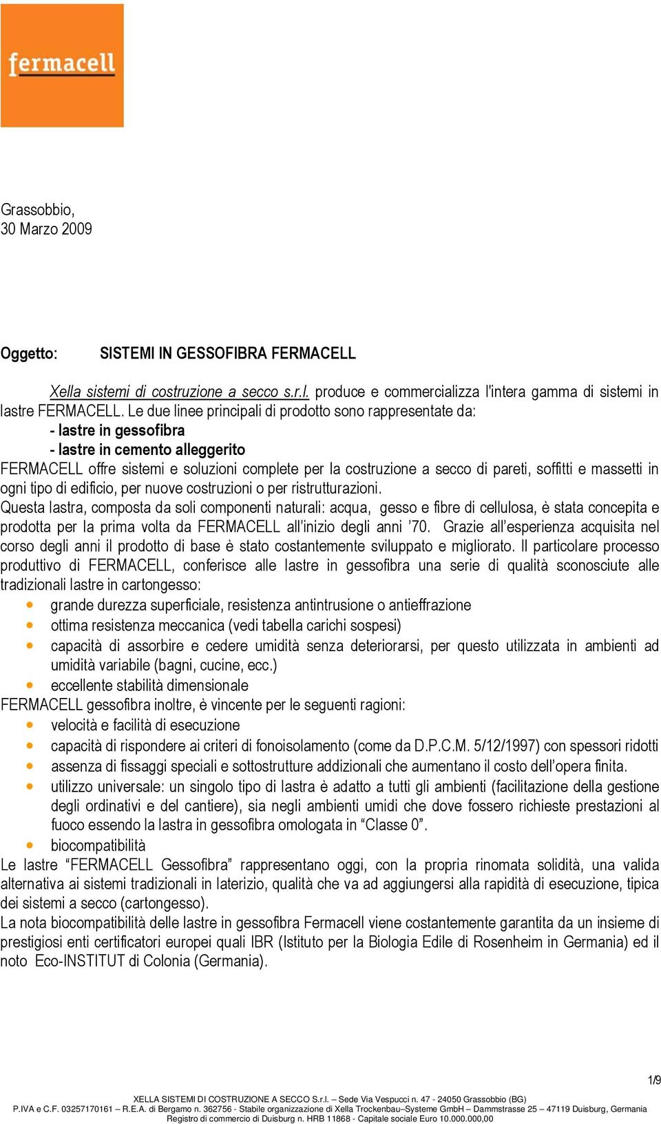 soffitti e massetti in ogni tipo di edificio, per nuove costruzioni o per ristrutturazioni.