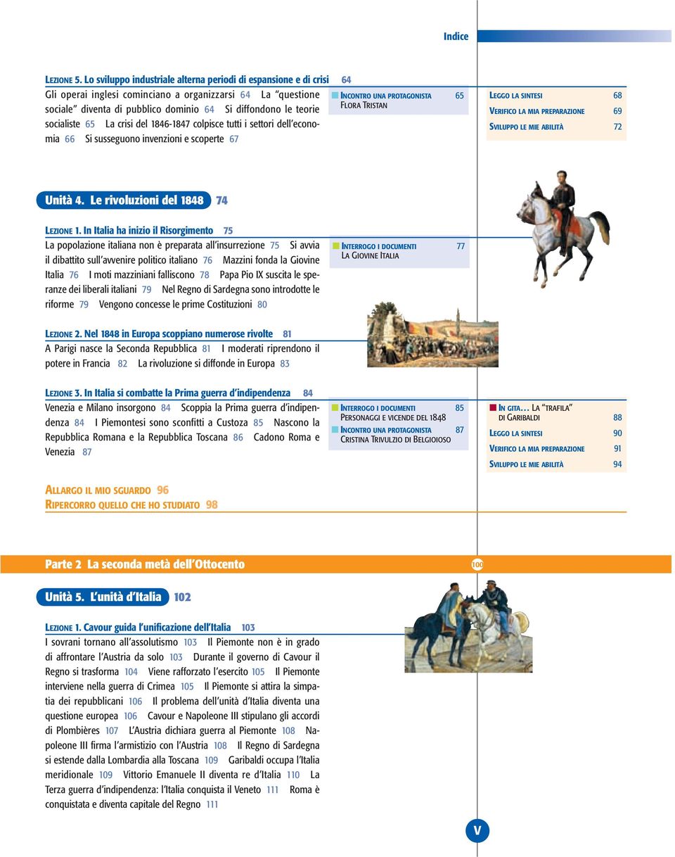 Si diffondono le teorie Flora Tristan socialiste 65 La crisi del 1846-1847 colpisce tutti i settori dell economia 66 Si susseguono invenzioni e scoperte 67 Leggo la sintesi 68 Verifico la mia