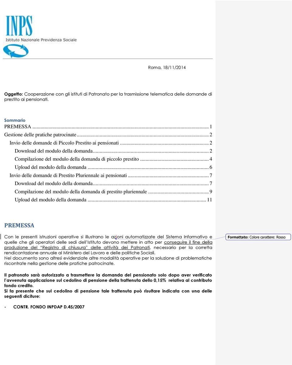 .. 6 Invio delle domande di Prestito Pluriennale ai pensionati... 7 Download del modulo della domanda... 7 Compilazione del modulo della domanda di prestito pluriennale.