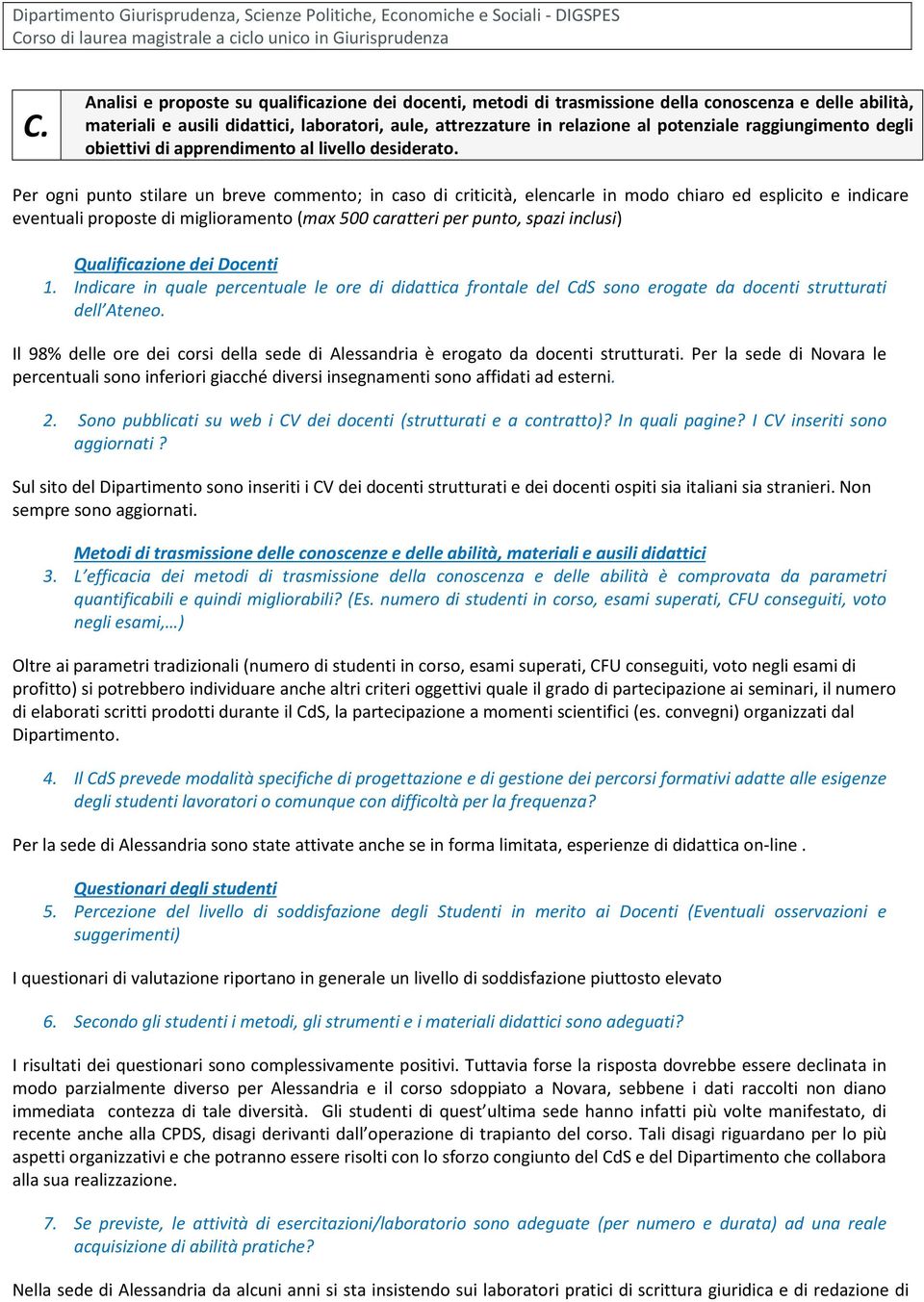 raggiungimento degli obiettivi di apprendimento al livello desiderato. Qualificazione dei Docenti 1.