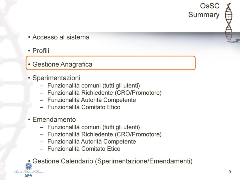 Comitato Etico Emendamento Funzionalità comuni (tutti  Comitato Etico Gestione Calendario