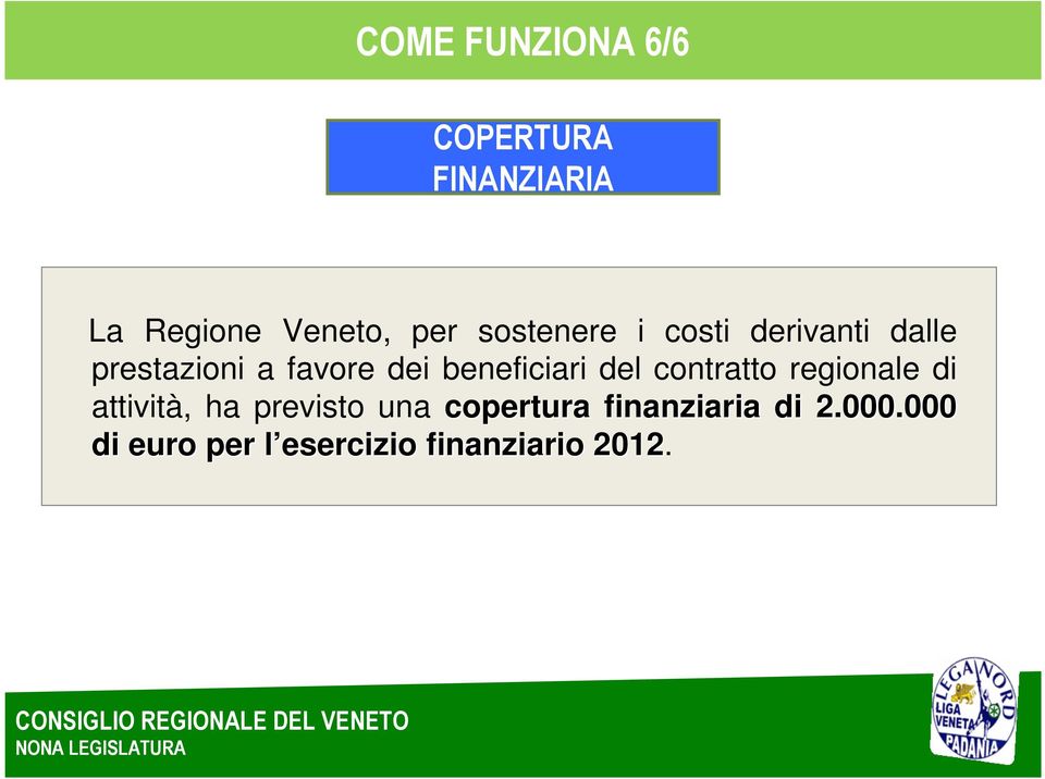 beneficiari del contratto regionale di attività, ha previsto una