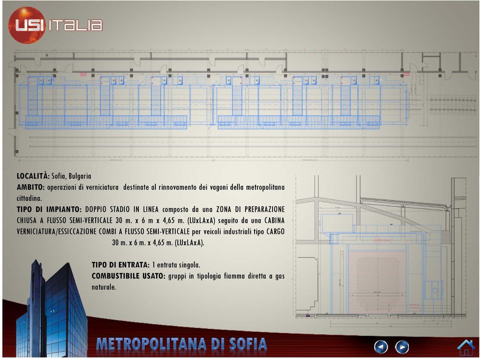 (LUxLAxA) seguito da una CABINA VERNICIATURA/ESSICCAZIONE COMBI A FLUSSO SEMI-VERTICALE per veicoli industriali tipo CARGO 30 m.