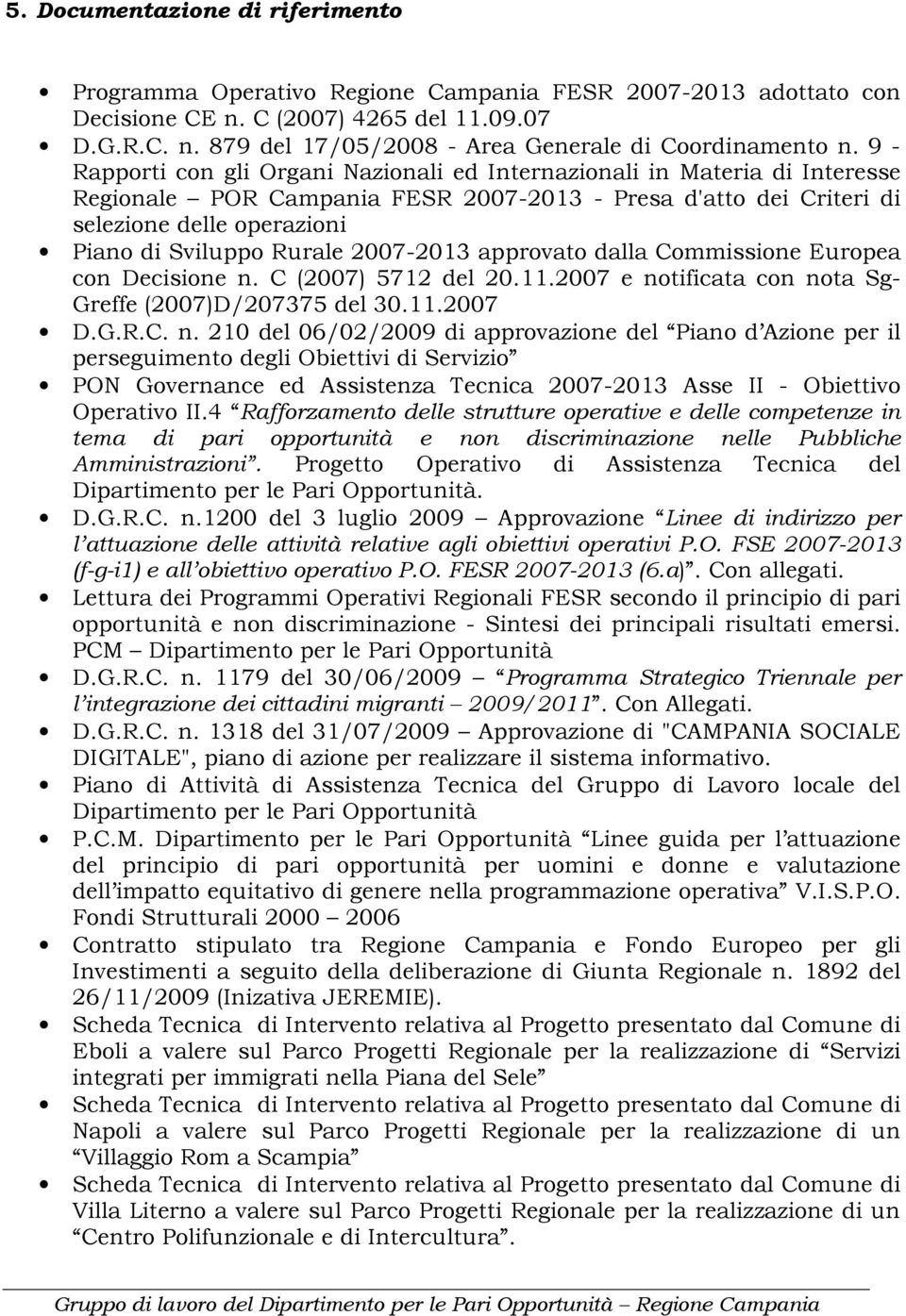 2007-2013 approvato dalla Commissione Europea con Decisione n.