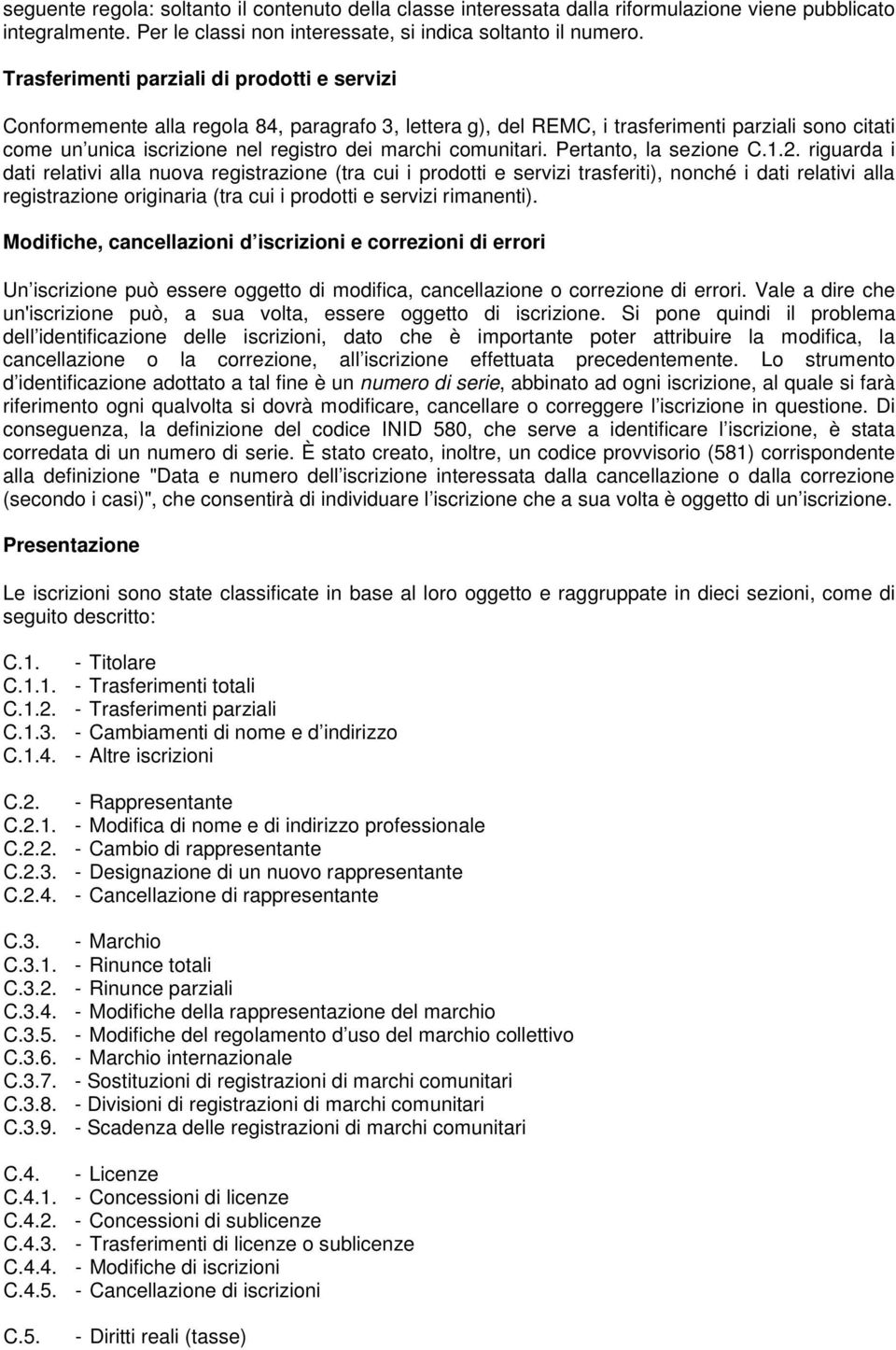 comunitari. Pertanto, la sezione C.1.2.