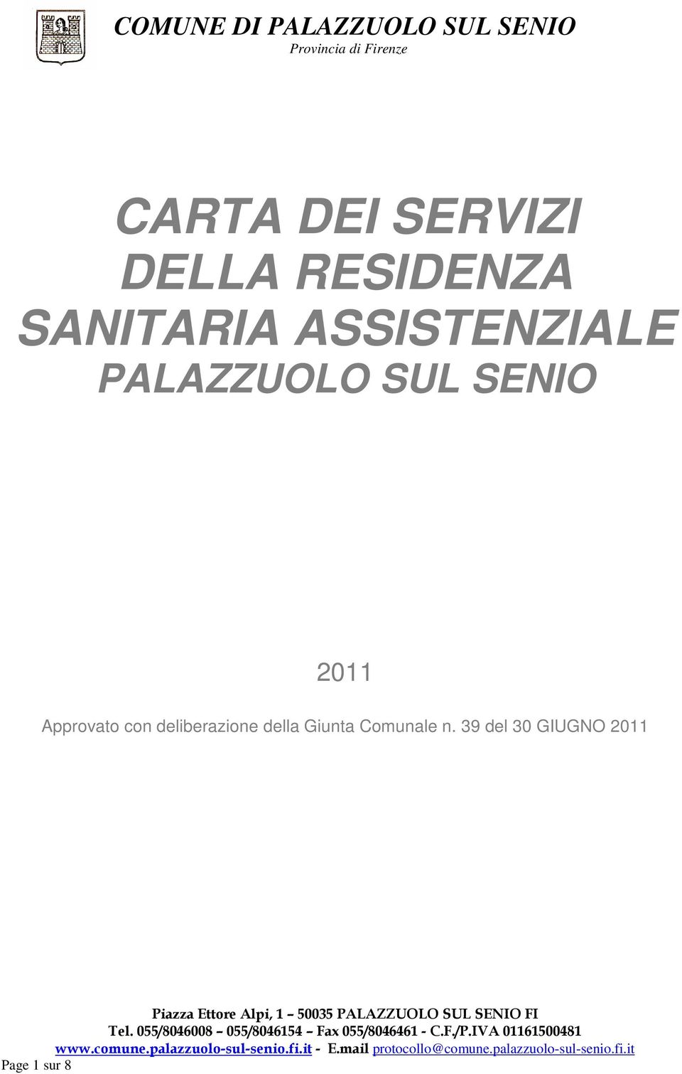 SENIO 2011 Approvato con deliberazione