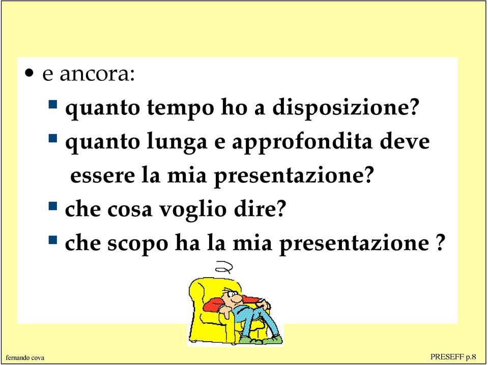 presentazione? che cosa voglio dire?