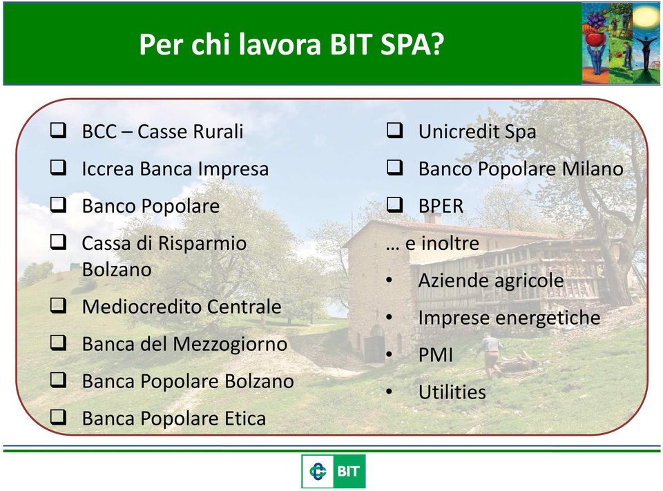 Bolzano Mediocredito Centrale Banca del Mezzogiorno Banca Popolare