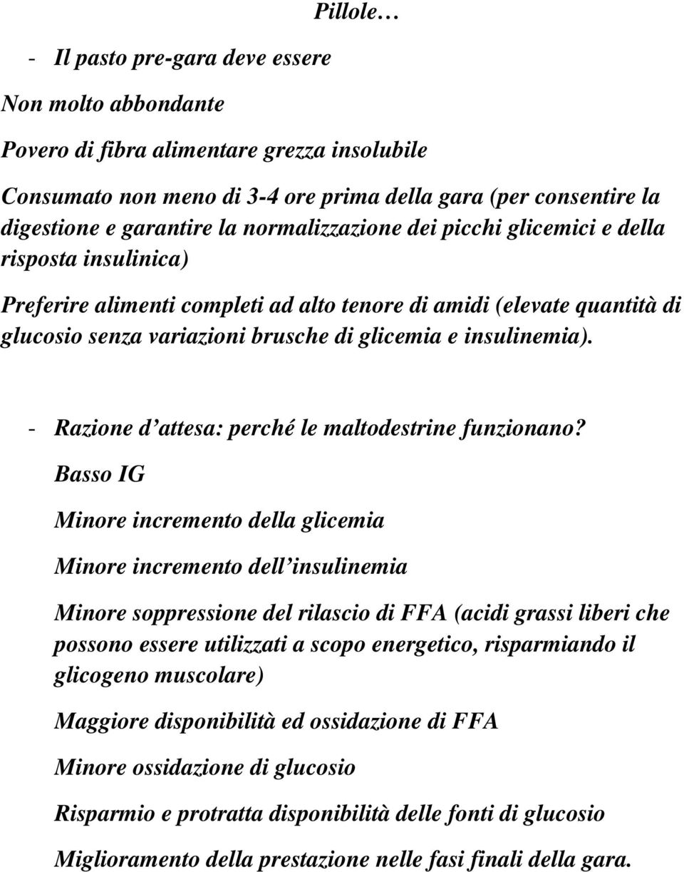 - Razione d attesa: perché le maltodestrine funzionano?